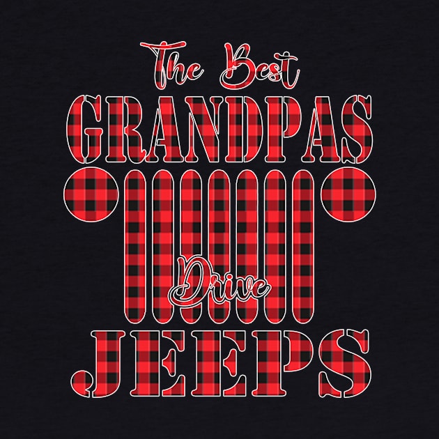 The Best Grandpas Drive Jeeps Red Plaid Jeep Matching Pajama Family Buffalo Jeeps Lover by Nancie